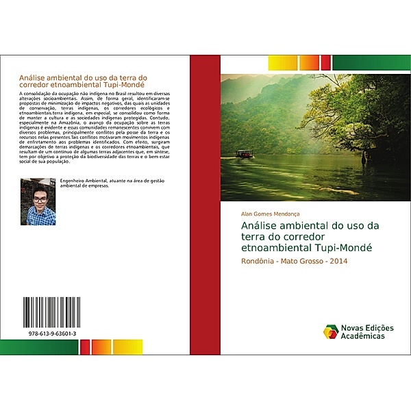 Análise ambiental do uso da terra do corredor etnoambiental Tupi-Mondé, Alan Gomes Mendonça