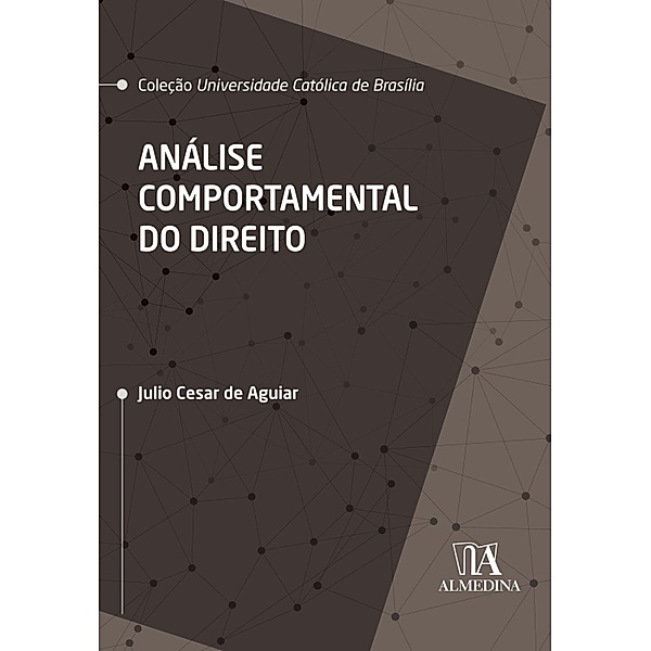 Análise Comportamental do Direito / UCB, Julio Cesar de Aguiar