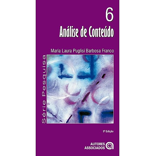 Análise de conteúdo / Pesquisa Bd.6, Maria Laura Puglisi Barbosa Franco