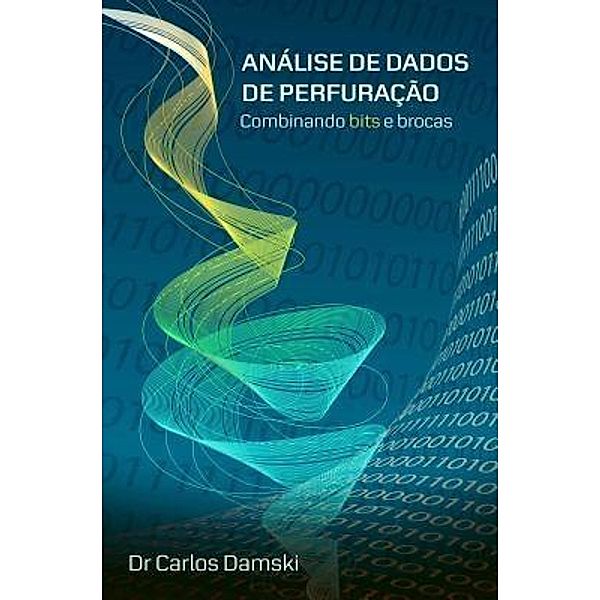 Análise de Dados de Perfuração / Genesis Publishing and Services Pty Ltd, Carlos Damski