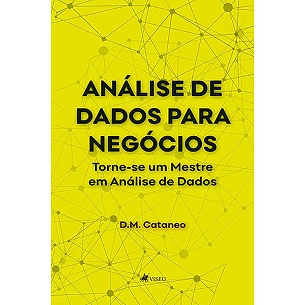 Análise de Dados para Negócios, D. M. Cataneo