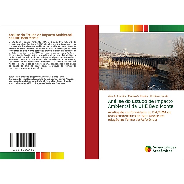 Análise do Estudo de Impacto Ambiental da UHE Belo Monte, Aline S. Ferreira, Marcia A. Oliveira, Cristiane Kreutz