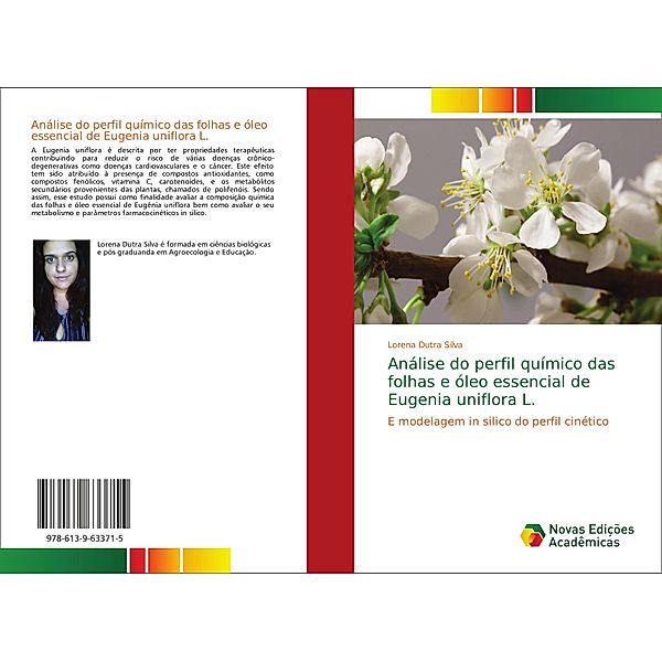 Análise do perfil químico das folhas e óleo essencial de Eugenia uniflora L., Lorena Dutra Silva