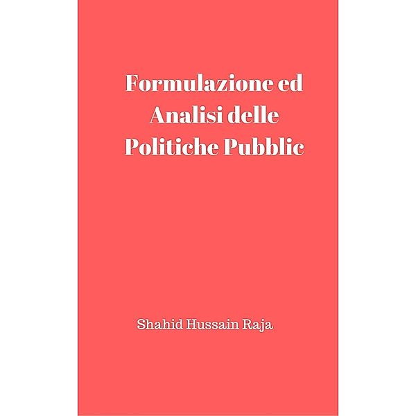 Análise e Formulação de Políticas Públicas, Shahid Hussain Raja