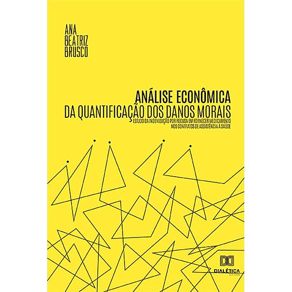 Análise econômica da quantificação dos danos morais, Ana Beatriz Brusco