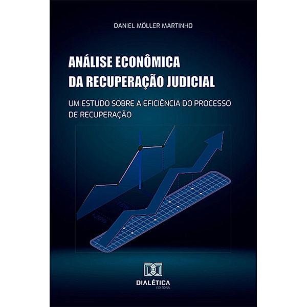 Análise econômica da recuperação judicial, Daniel Möller Martinho
