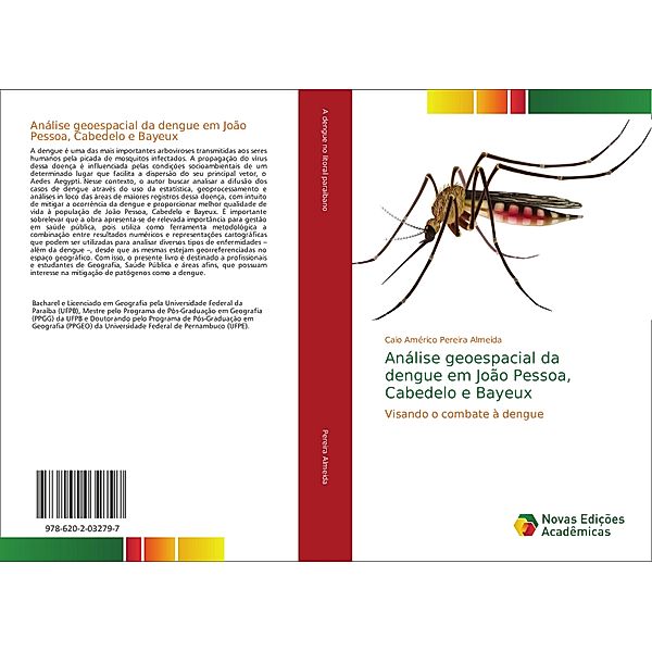 Análise geoespacial da dengue em João Pessoa, Cabedelo e Bayeux, Caio Américo Pereira Almeida