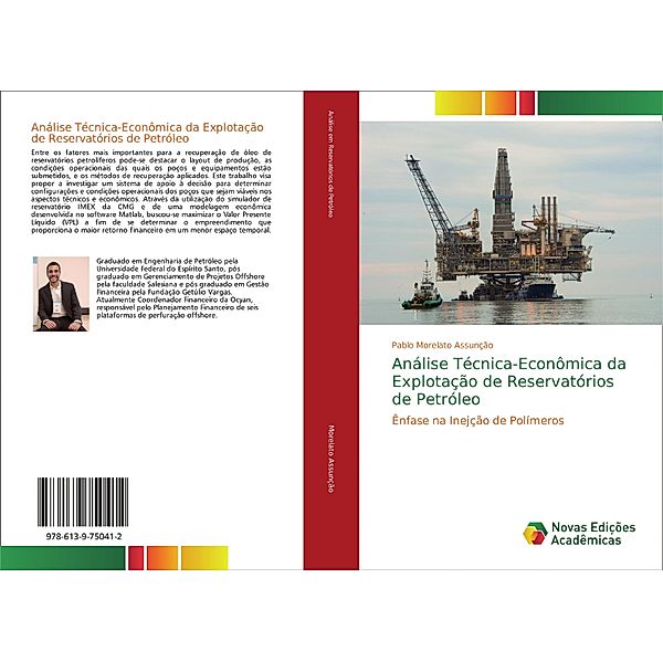 Análise Técnica-Econômica da Explotação de Reservatórios de Petróleo, Pablo Morelato Assunção