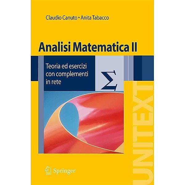 Analisi matematica II / UNITEXT, Claudio Canuto, Anita Tabacco