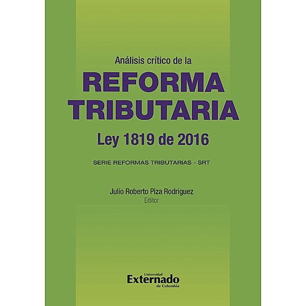 Análisis crítico de la reforma tributaria, Julio Roberto Piza Rodríguez