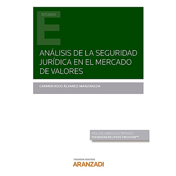 Análisis de la seguridad jurídica en el mercado de valores / Estudios, Carmen Rojo Álvarez-Manzaneda