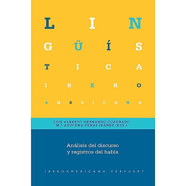 Análisis del discurso y registros del habla / Lingüística Iberoamericana Bd.81