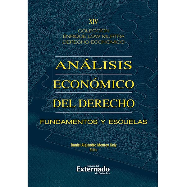 Análisis económico del derecho, Daniel Alejandro Monroy Cely