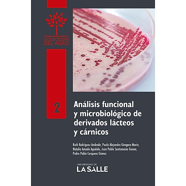 Análisis funcional y microbiológico de derivados lácteos y cárnicos, Ruth Rodríguez Andrade, Paula Alejandra Góngora Marín, Natalia Amado Agudelo, Juan Pablo Santamaría Gaona