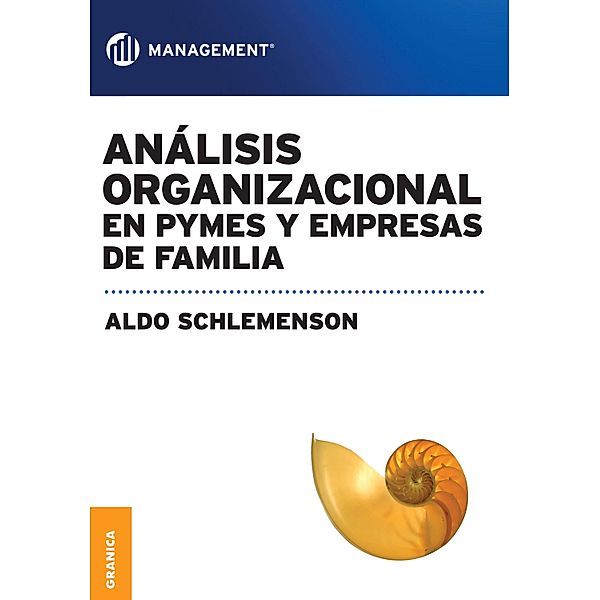 Análisis organizacional en PYMES y empresas de familia, Aldo Schlemenson