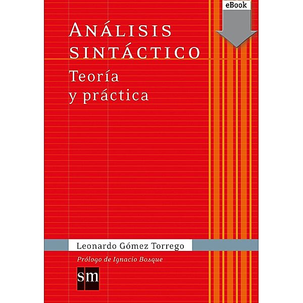 Análisis sintáctico Teoría y práctica, Leonardo Gómez Torrego