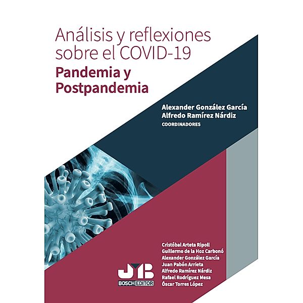 Análisis y reflexiones sobre el COVID-19, Alfredo Ramírez Nárdiz, Alexander González García