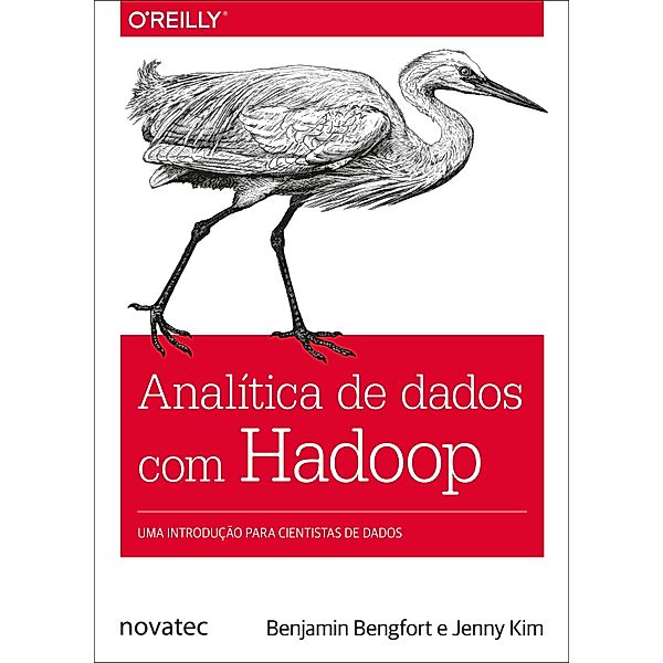 Analítica de dados com Hadoop, Benjamin Bengfort, Jenny Kim