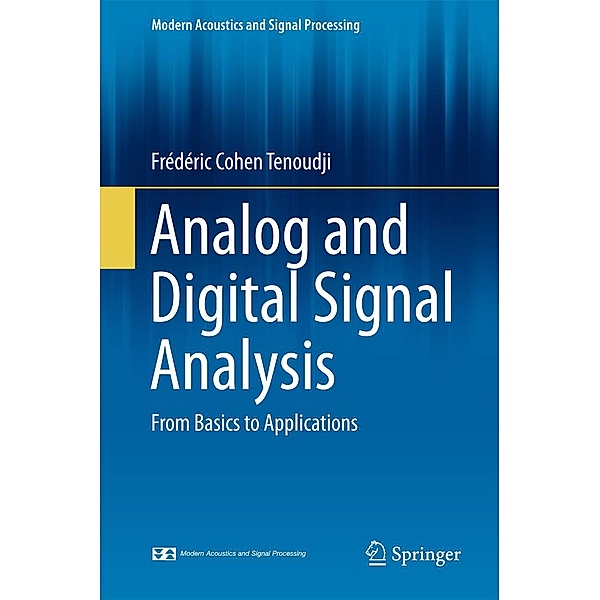 Analog and Digital Signal Analysis / Modern Acoustics and Signal Processing, Frédéric Cohen Tenoudji