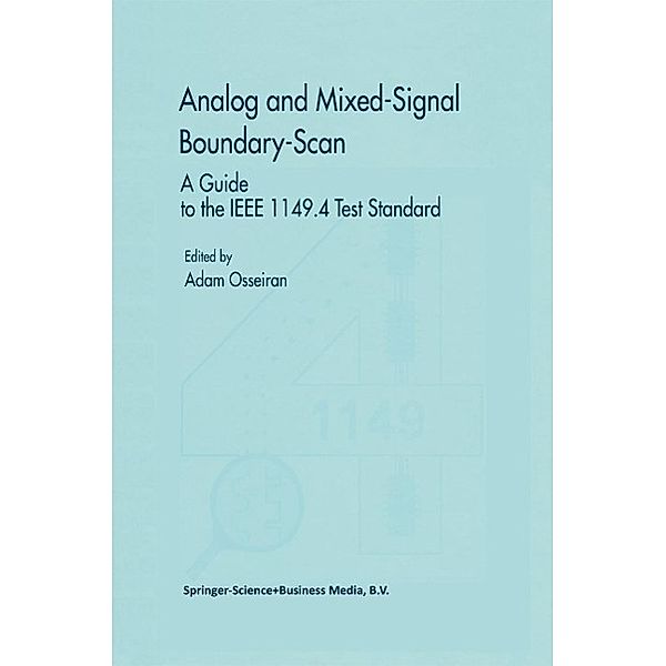 Analog and Mixed-Signal Boundary-Scan / Frontiers in Electronic Testing Bd.16