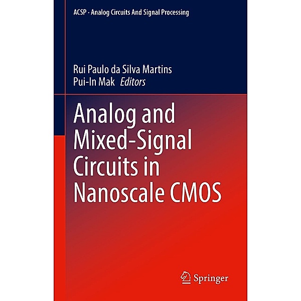 Analog and Mixed-Signal Circuits in Nanoscale CMOS / Analog Circuits and Signal Processing