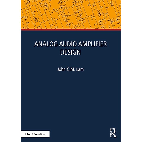 Analog Audio Amplifier Design, John C. M. Lam