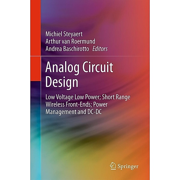 Analog Circuit Design, Michiel Steyaert, Andrea Baschirotto