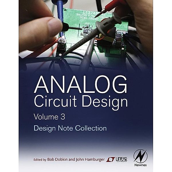 Analog Circuit Design Volume Three, Bob Dobkin, John Hamburger