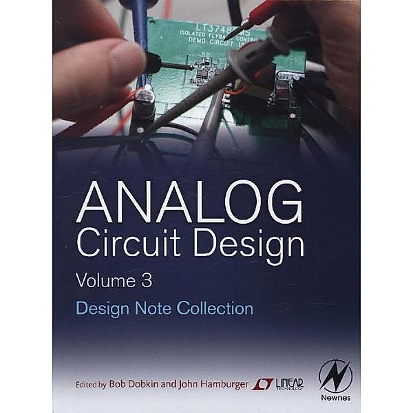 Analog Circuit Design Volume Three.Vol.3, Bob Dobkin, John Hamburger