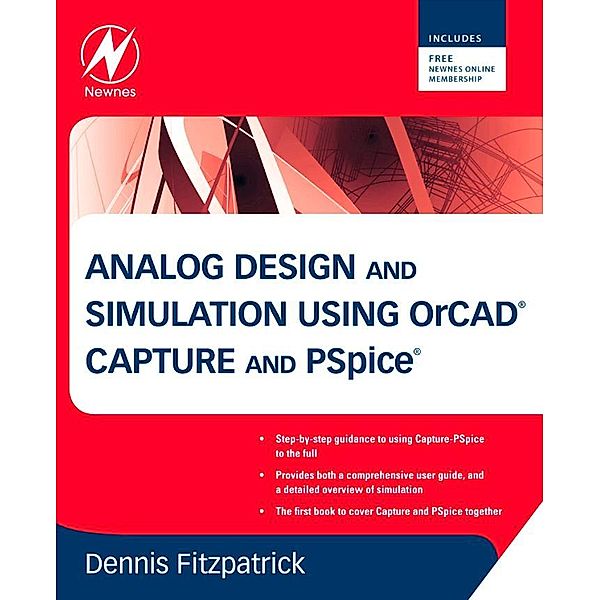 Analog Design and Simulation using OrCAD Capture and PSpice, Dennis Fitzpatrick