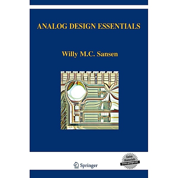 Analog Design Essentials, w. CD-ROM, Willy M. C. Sansen