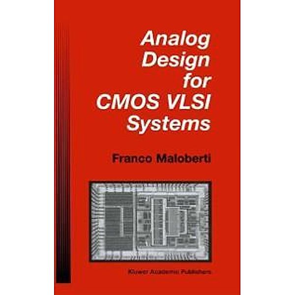 Analog Design for CMOS VLSI Systems / The Springer International Series in Engineering and Computer Science Bd.646, Franco Maloberti