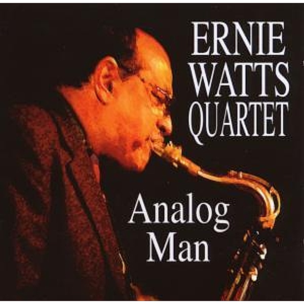 Analog Man, Ernie Quartet Watts