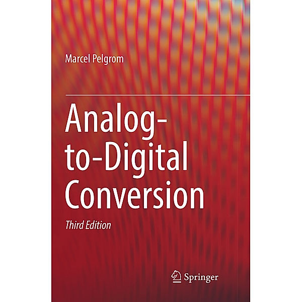 Analog-to-Digital Conversion, Marcel Pelgrom