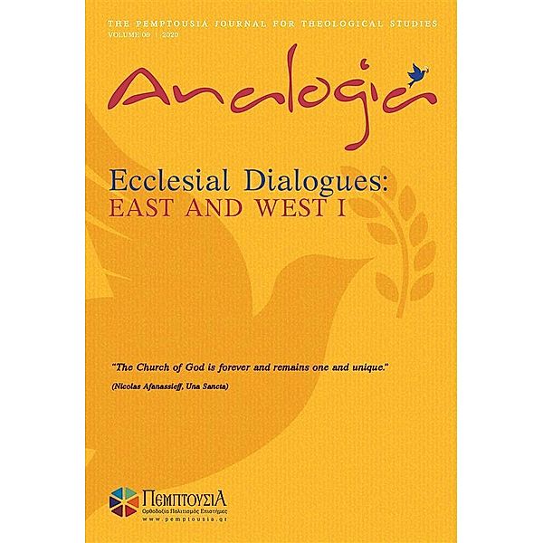 Analogia / The Pemptousia Journal for Theological Studies Bd.9, Andrew Louth, Sotiris Mitralexis, Dimitris Salapatas, Edward A. Siecienski, Thomas O'Loughlin, George E. Demacopoulos, Manuel Sumares, Adam A. J. Deville, Jonathan Goodall