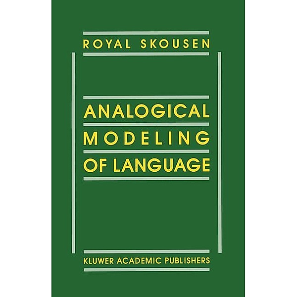 Analogical Modeling of Language, R. Skousen