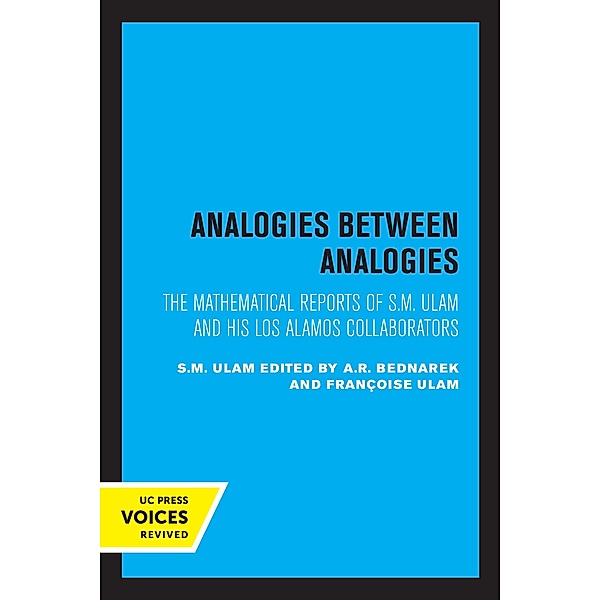 Analogies Between Analogies / Los Alamos Scientific Laboratory Series on Dynamic Material Properties Bd.10, S. M. Ulam