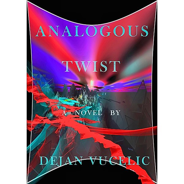 Analogous Twist, Dejan Vucelic