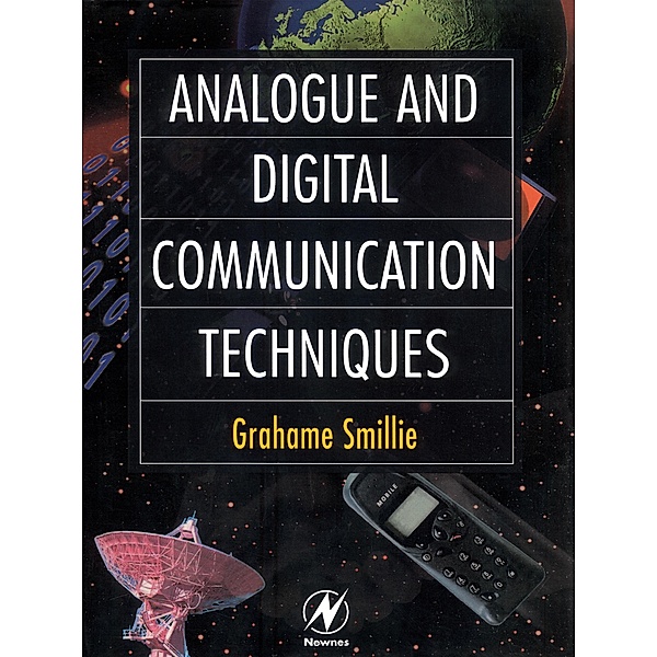 Analogue and Digital Communication Techniques, Grahame Smillie