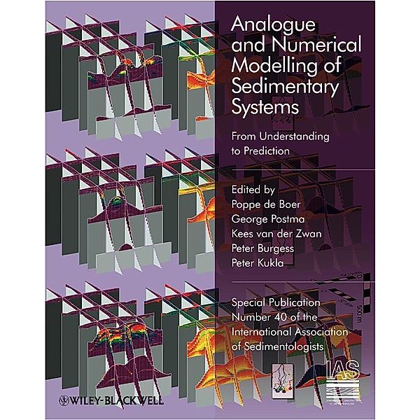 Analogue and Numerical Modelling of Sedimentary Systems / International Association Of Sedimentologists Series