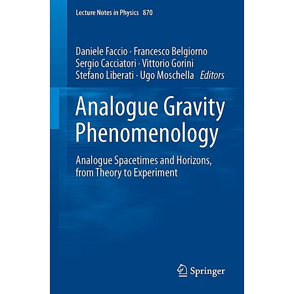 Analogue Gravity Phenomenology / Lecture Notes in Physics Bd.870
