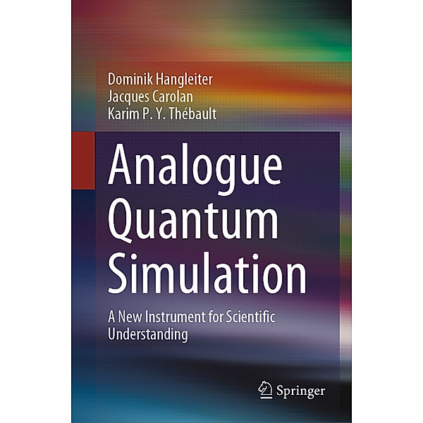 Analogue Quantum Simulation, Dominik Hangleiter, Jacques Carolan, Karim P. Y. Thébault