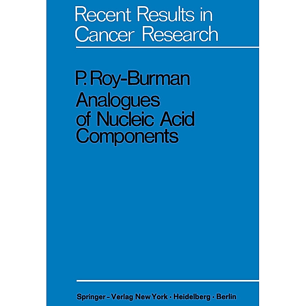 Analogues of Nucleic Acid Components, P. Roy-Burman