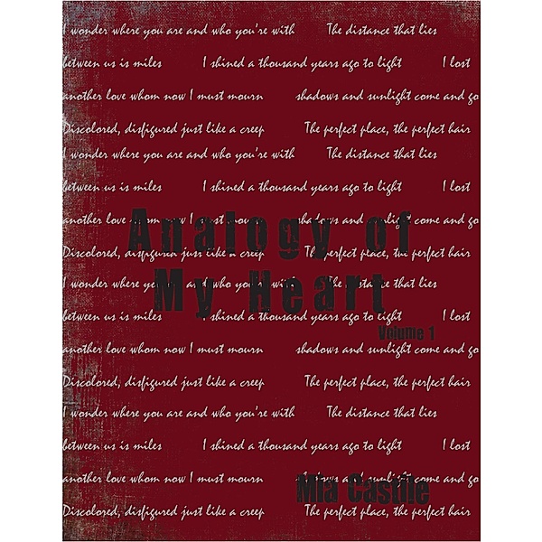 Analogy of my Heart Volume 1 / Entwined Publishing, Mia Castile
