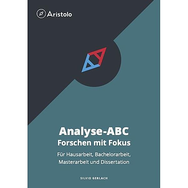 Analyse-ABC - Forschen mit Fokus, Silvio Gerlach