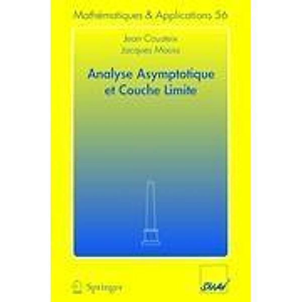 Analyse asymptotique et couche limite, Jean Cousteix, Jacques Mauss