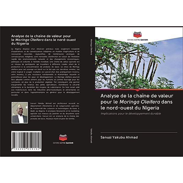 Analyse de la chaîne de valeur pour le Moringa Oleifera dans le nord-ouest du Nigeria, Sanusi Yakubu Ahmad