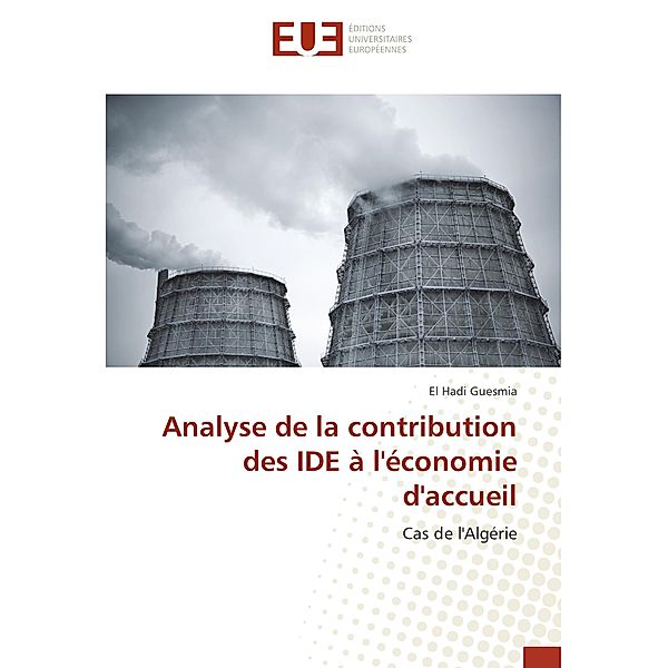 Analyse de la contribution des IDE à l'économie d'accueil, El Hadi Guesmia
