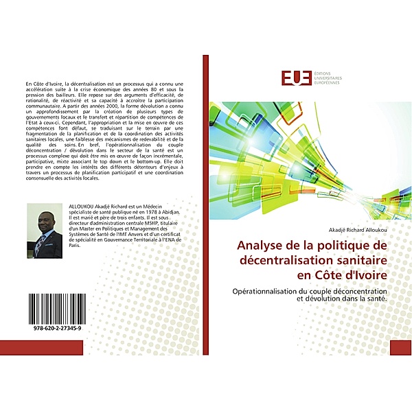 Analyse de la politique de décentralisation sanitaire en Côte d'Ivoire, Akadjé Richard Alloukou