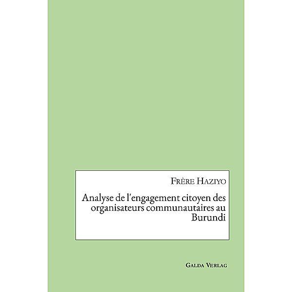 Analyse de l'engagement citoyen des organisateurs communautaires au Burundi, Frère Haziyo